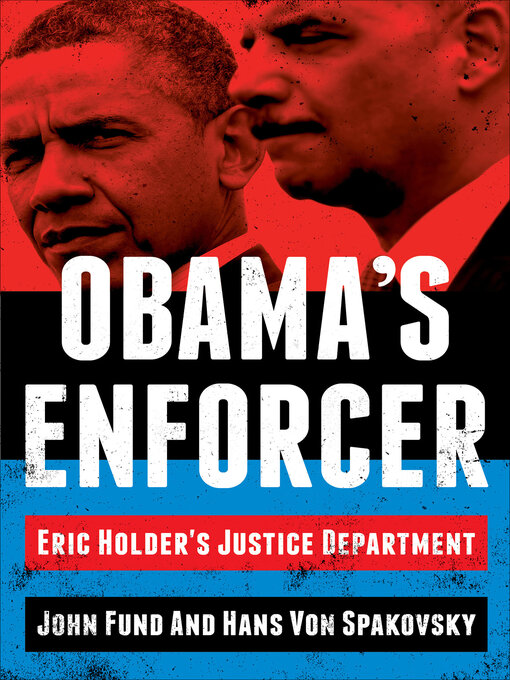 Title details for Obama's Enforcer by John Fund - Available